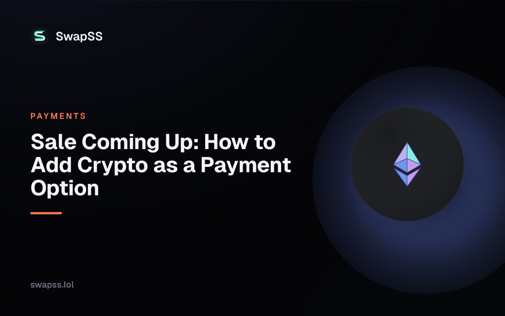 Sale Coming Up: How to Add Crypto as a Payment Option