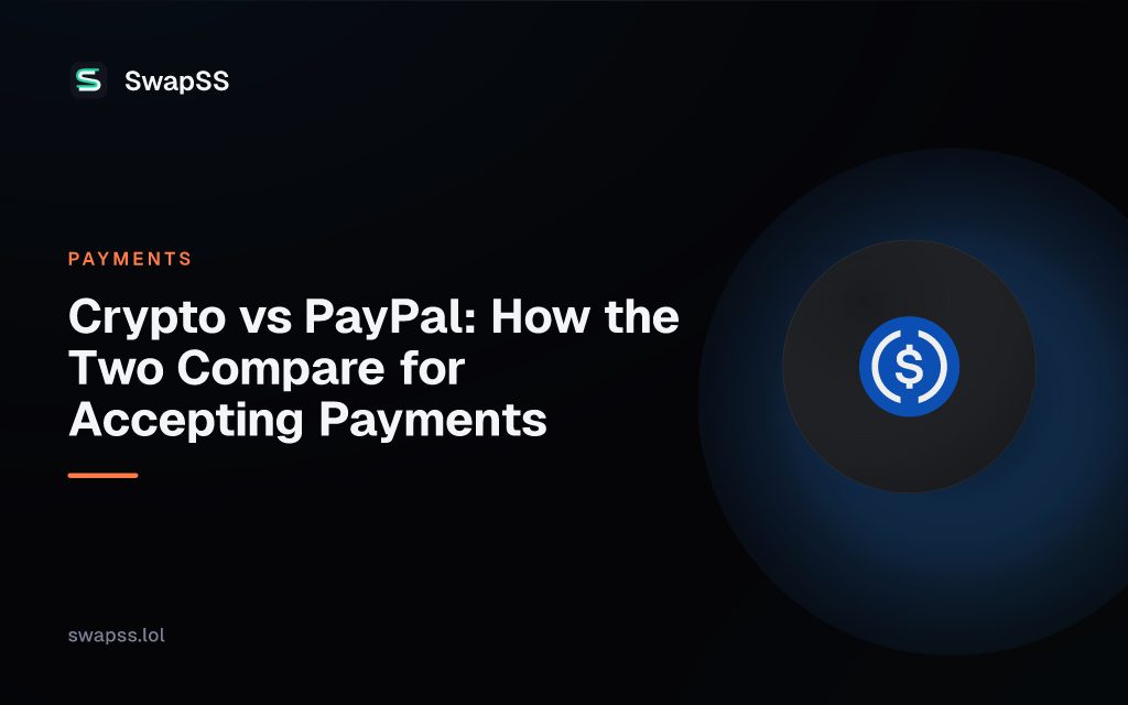 Crypto vs PayPal: How the Two Compare for Accepting Payments