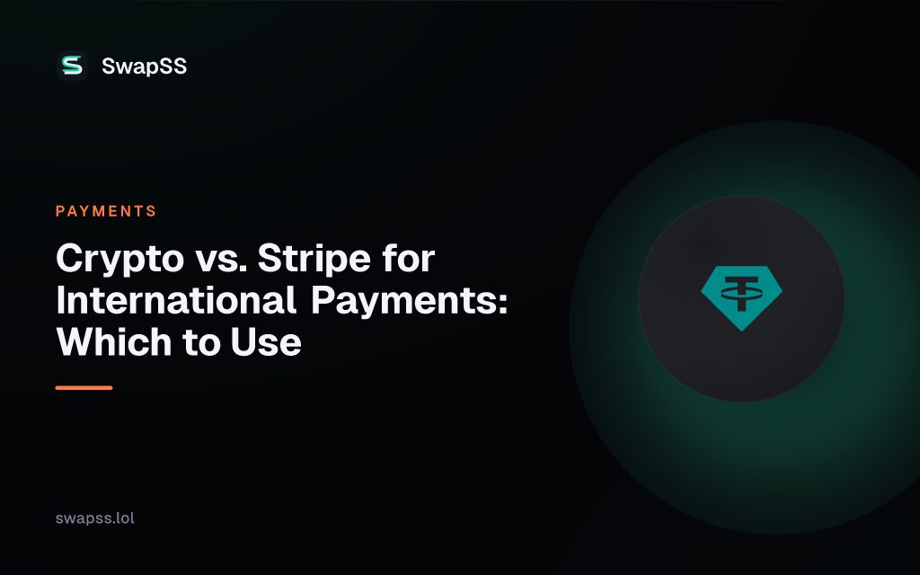 Crypto vs. Stripe for International Payments: Which to Use