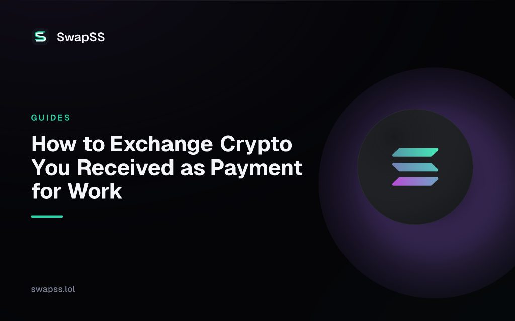 How to Exchange Crypto You Received as Payment for Work