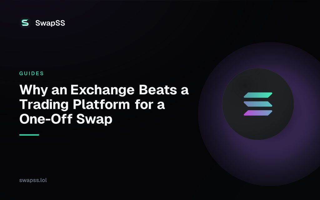 Why an Exchange Beats a Trading Platform for a One-Off Swap