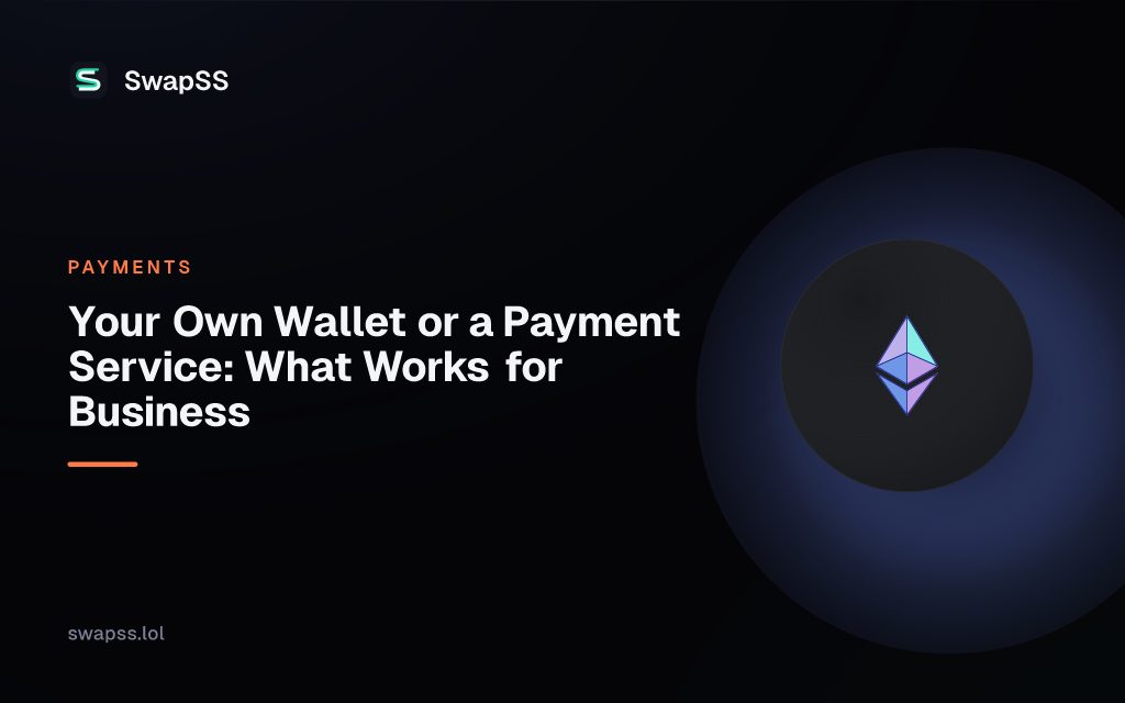 Your Own Wallet or a Payment Service: What Works for Business