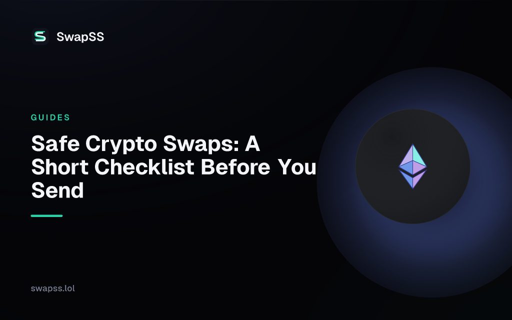 Safe Crypto Swaps: A Short Checklist Before You Send