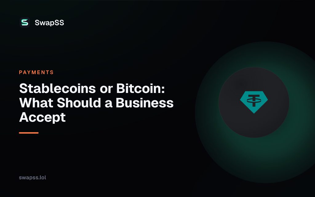 Stablecoins or Bitcoin: What Should a Business Accept