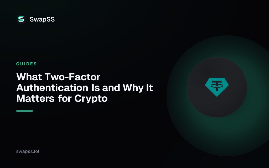 What Two-Factor Authentication Is and Why It Matters for Crypto