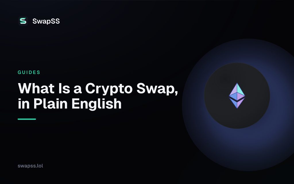 What Is a Crypto Swap, in Plain English