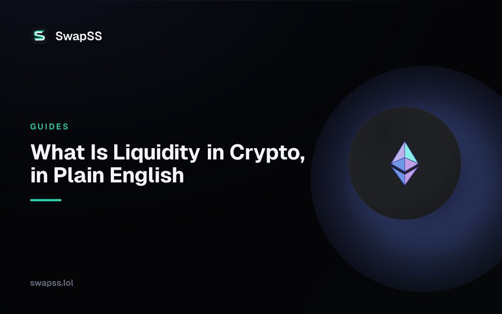What Is Liquidity in Crypto, in Plain English